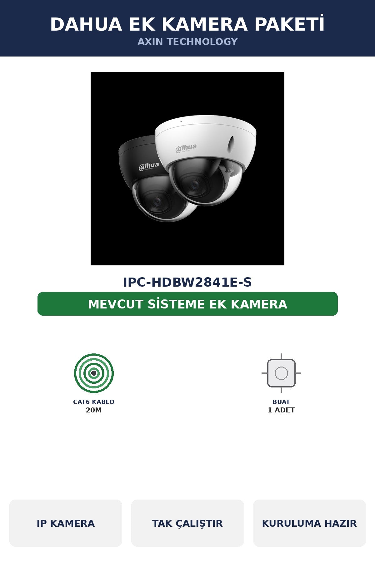Dahua IPC-HDBW2841E-S Ek Kamera Paketi 8MP Tak Çalıştır Kablo Dahil