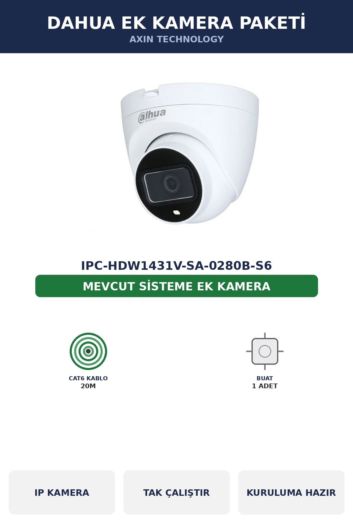 Dahua IPC-HDW1431V-SA-0280B-S6 Ek Kamera Paketi 4MP Tak Çalıştır Kablo Dahil