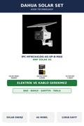 Dahua IPC-HFW2441DG-4G-SP-B-MAX 4MP Elektriksiz Solar 4G Router'lı Şantiye/Arazi Seti