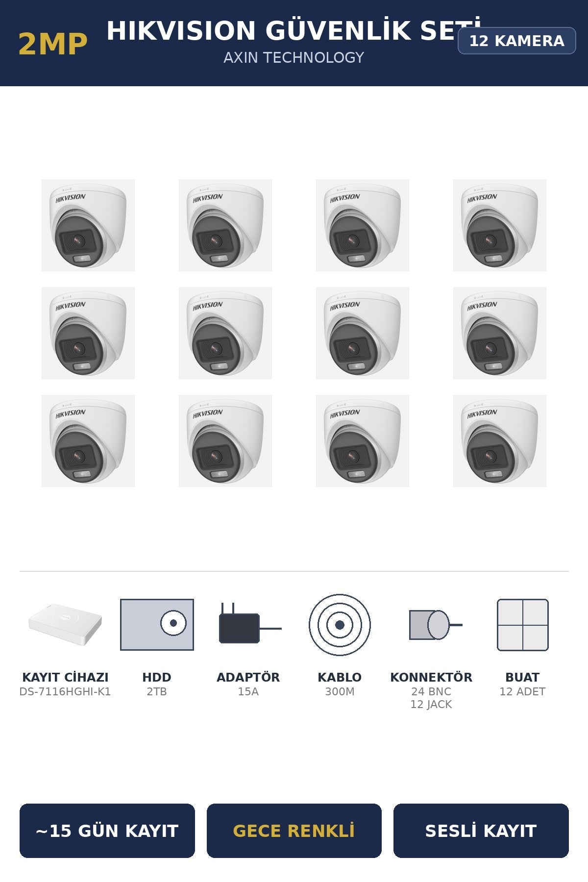 Hikvision 12 Kameralı 2MP Güvenlik Kamera Seti ColorVu Gece Renkli 2TB ~15 Gün Kayıt Dome İç Mekan