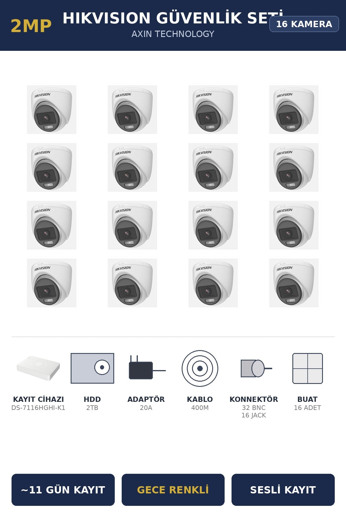 Hikvision 16 Kameralı 2MP Güvenlik Kamera Seti ColorVu Gece Renkli 2TB ~11 Gün Kayıt Dome İç Mekan