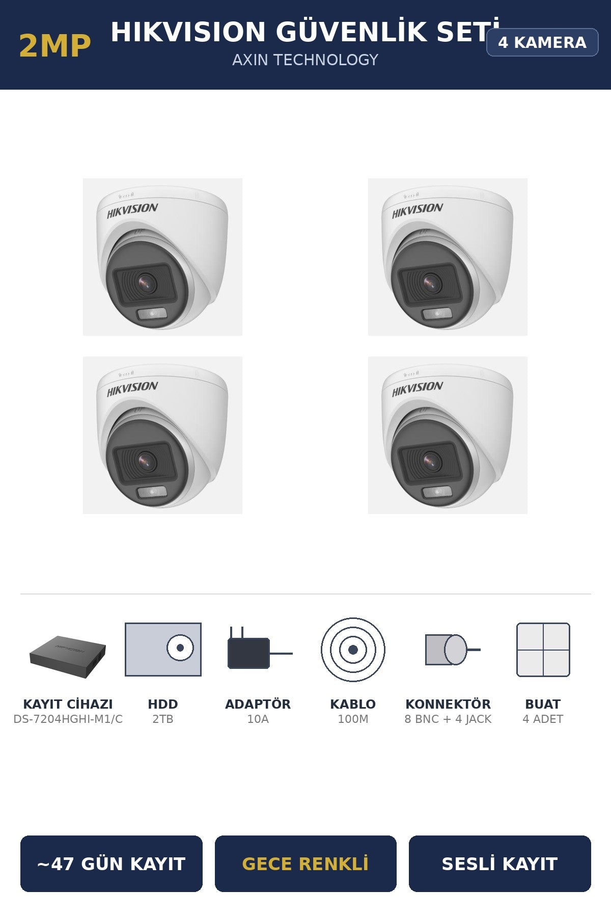 Hikvision 4 Kameralı 2MP Güvenlik Kamera Seti ColorVu Gece Renkli 2TB ~47 Gün Kayıt Dome İç Mekan