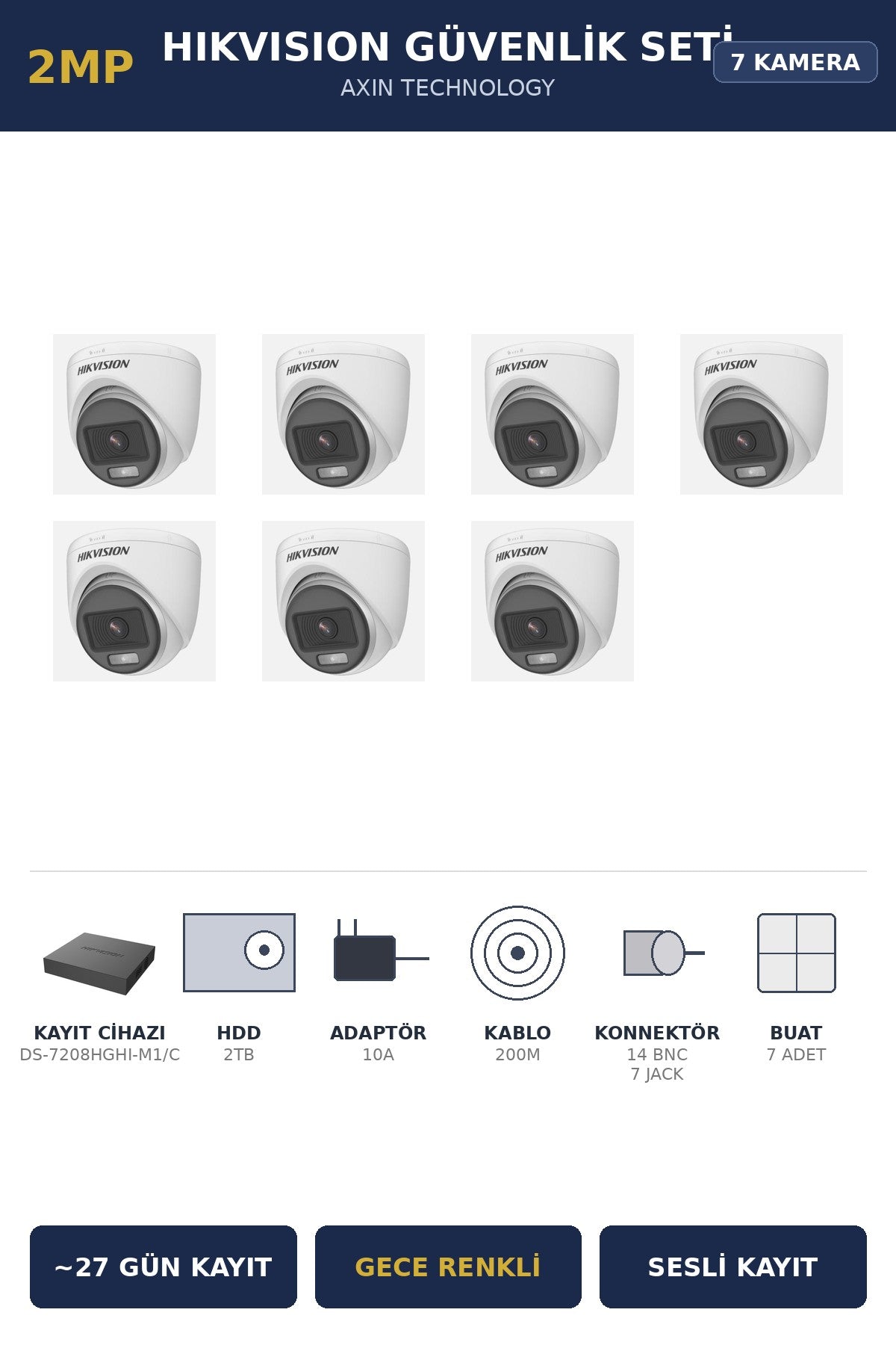 Hikvision 7 Kameralı 2MP Güvenlik Kamera Seti ColorVu Gece Renkli 2TB ~27 Gün Kayıt Dome İç Mekan