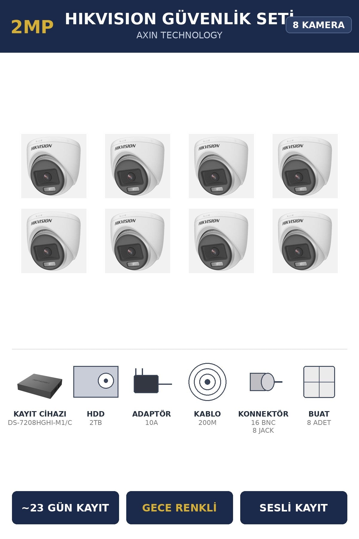 Hikvision 8 Kameralı 2MP Güvenlik Kamera Seti ColorVu Gece Renkli 2TB ~23 Gün Kayıt Dome İç Mekan