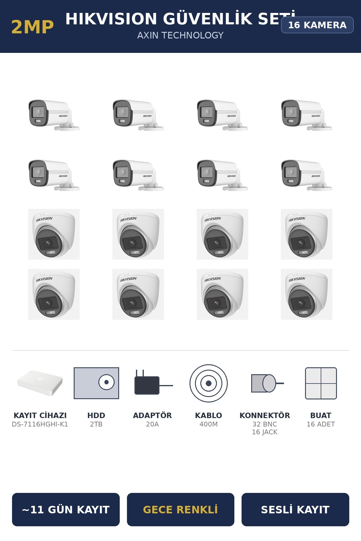 Hikvision 16 Kameralı 2MP Güvenlik Kamera Seti ColorVu Gece Renkli 2TB ~11 Gün Kayıt Dome+Bullet