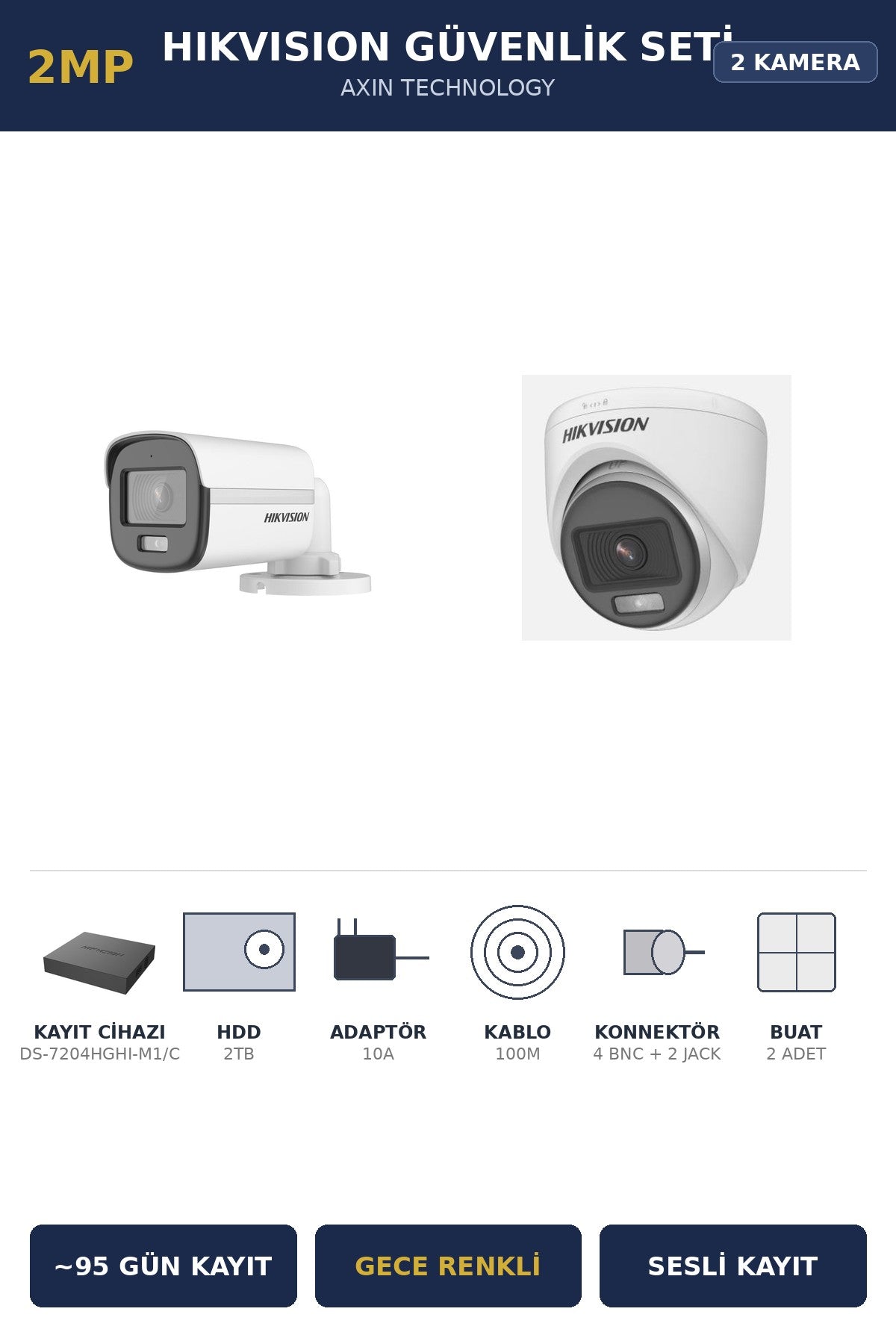 Hikvision 2 Kameralı 2MP Güvenlik Kamera Seti ColorVu Gece Renkli 2TB ~95 Gün Kayıt Dome+Bullet