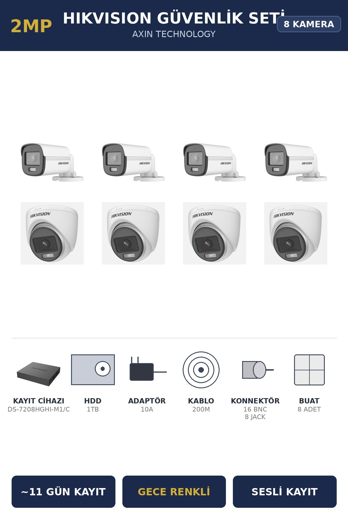 Hikvision 8 Kameralı 2MP Güvenlik Kamera Seti ColorVu Gece Renkli 1TB ~11 Gün Kayıt Dome+Bullet